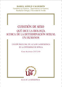 Cuestión de sexo. Qué dice la biología acerca de la determinación sexual en humanos, de López Calderón, Isabel | portada del