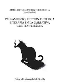 Pensamiento, ficción e intriga literaria en la narrativa contemporánea, de Utrera Torremocha, María Victoria | portada del li