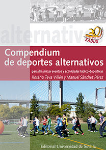 Compendium de deportes alternativos para dinamizar eventos y actividades lúdico-deportivas, de Teva Villén, Rosario | portada