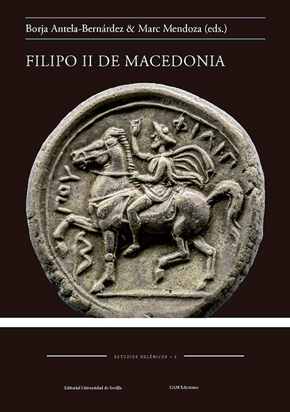 FILIPO II DE MADECONIA, de ANTELA-BERNARDEZ, BORJA | portada del libro