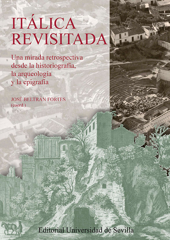ITALICA REVISITADA, de BELTRAN FORTES, JOSE | portada del libro