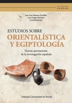 ESTUDIOS SOBRE ORIENTALISTICA Y EGIPTOLOGIA, de MONTERO FENOLLOS, JUAN LUIS | portada del libro