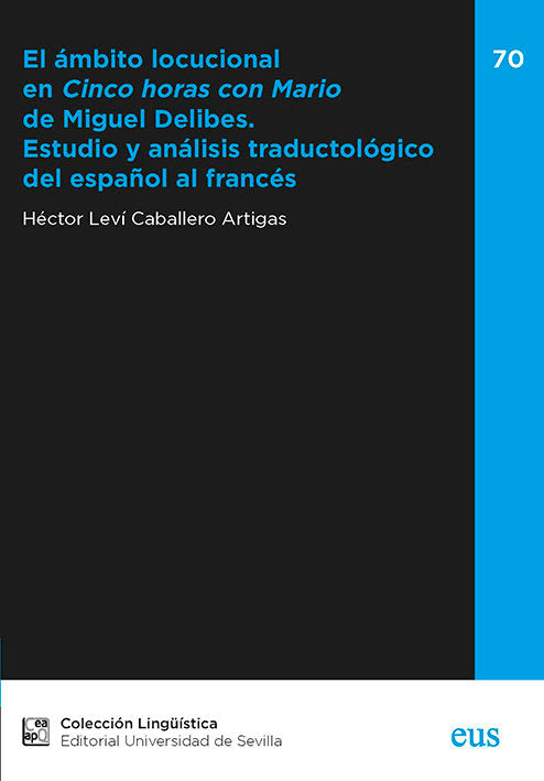 EL AMBITO LOCUCIONAL EN CINCO HORAS CON MARIO" DE MIGUEL DE, de CABALLERO ARTIGAS, HECTOR LEVI | portada del libro
