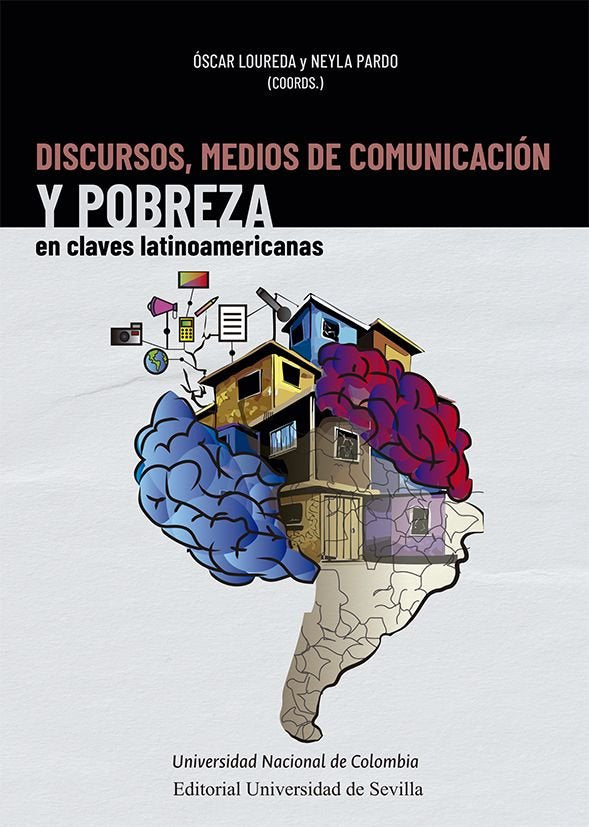 DISCURSOS, MEDIOS DE COMUNICACION Y POBREZA EN CLAVES LATINOAMERICANAS, de LOUREDA, OSCAR | portada del libro