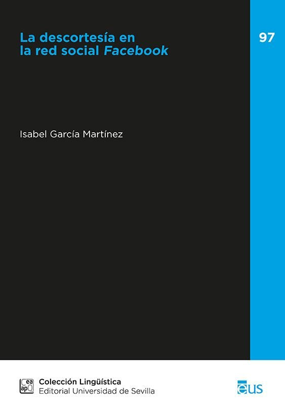 LA DESCORTESIA EN LA RED SOCIAL FACEBOOK, de , ISABEL GARCIA MARTINEZ | portada del libro