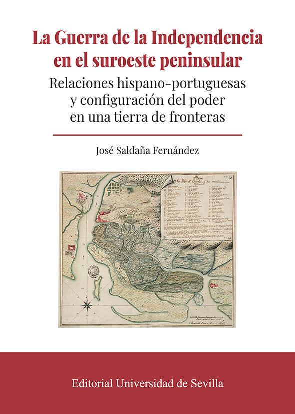 LA GUERRA DE LA INDEPENDENCIA EN EL SUROESTE PENINSULAR, de SALDAÑA FERNANDEZ, JOSE | portada del libro