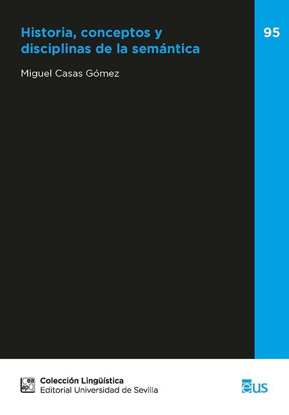 HISTORIA CONCEPTO Y DISCIPLINA DE LA SEMANTICA, de MIGUEL CASAS GOMEZ | portada del libro