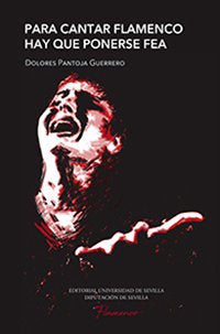 Para cantar flamenco hay que ponerse fea, de Pantoja Guerrero, Dolores | portada del libro