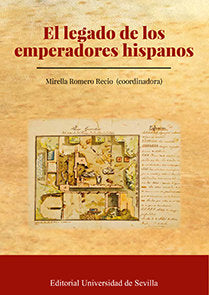 El legado de los emperadores hispanos, de Romero Recio, Mirella | portada del libro