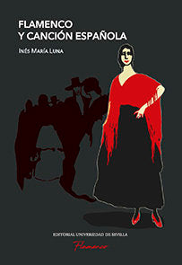 Flamenco y canción española, de Luna, Inés María | portada del libro