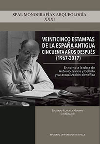 Veinticinco estampas de la España Antigua cincuenta años después (1967-2017), de Sánchez Moreno, Eduardo | portada del libro