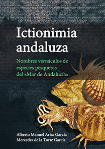 Ictionimia andaluza, de Arias García, Alberto Manuel | portada del libro