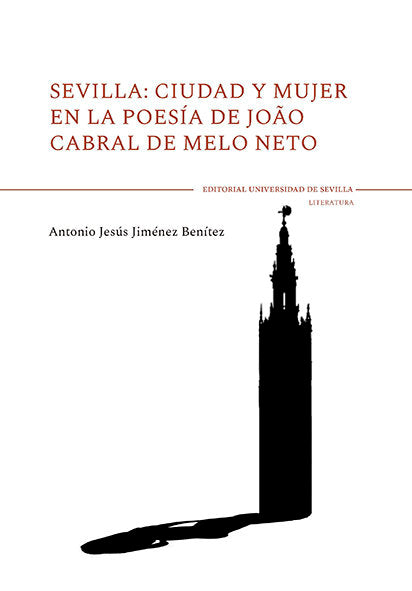Sevilla: ciudad y mujer en la poesía de Joao Cabral de Melo Neto, de Jiménez Benítez | portada del libro