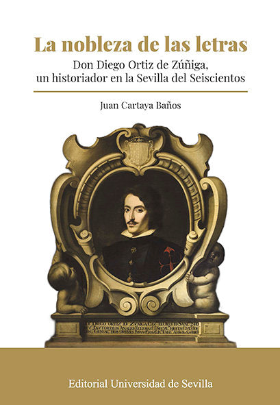 LA NOBLEZA DE LAS LETRAS, de CARTAYA BAÑOS, JUAN | portada del libro