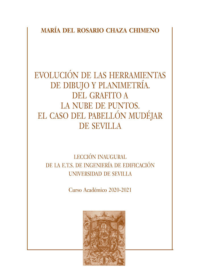 Evolución de las herramientas de dibujo y planimetría. Del grafito a la nube de puntos. El caso del, de Chaza Chimeno, Mª del