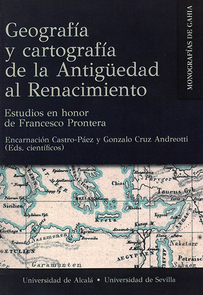 GEOGRAFIA Y CARTOGRAFIA DE LA ANTIGUEDAD A, de PRONTERA, FRANCESCO | portada del libro