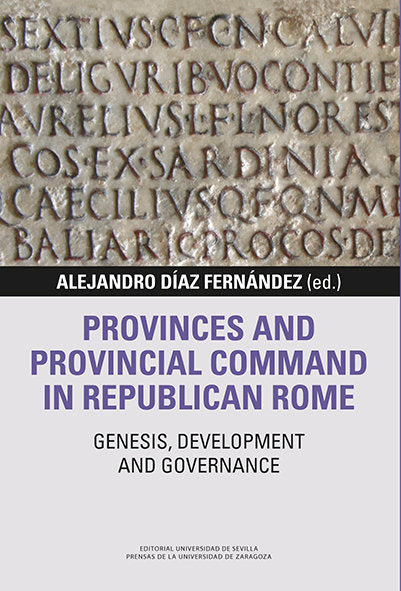 Provinces and provincial Command in Republican Rome, de DIAZ FERNANDEZ | portada del libro