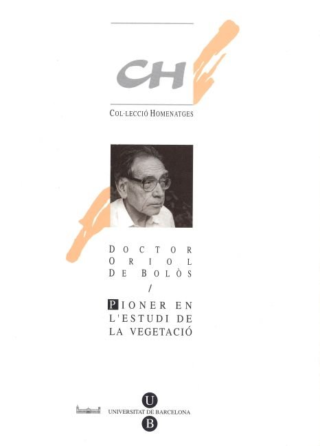 Doctor Oriol de Bolòs: pioner en l'estudi de la vegetació, de Bolós | portada del libro