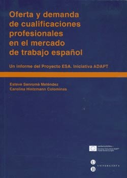 Oferta y demanda de cualificaciones profesionales en el mercado de trabajo español, de Sanromà Meléndez | portada del libro