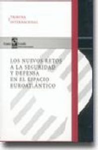 Los nuevos retos a la seguridad y defensa en el espacio euroatlántico, de Pons Ràfols | portada del libro