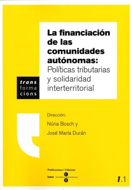 Financiación de las comunidades autónomas, La: Políticas tributarias y solidaridad interterritorial, de Duran Cabré | portada