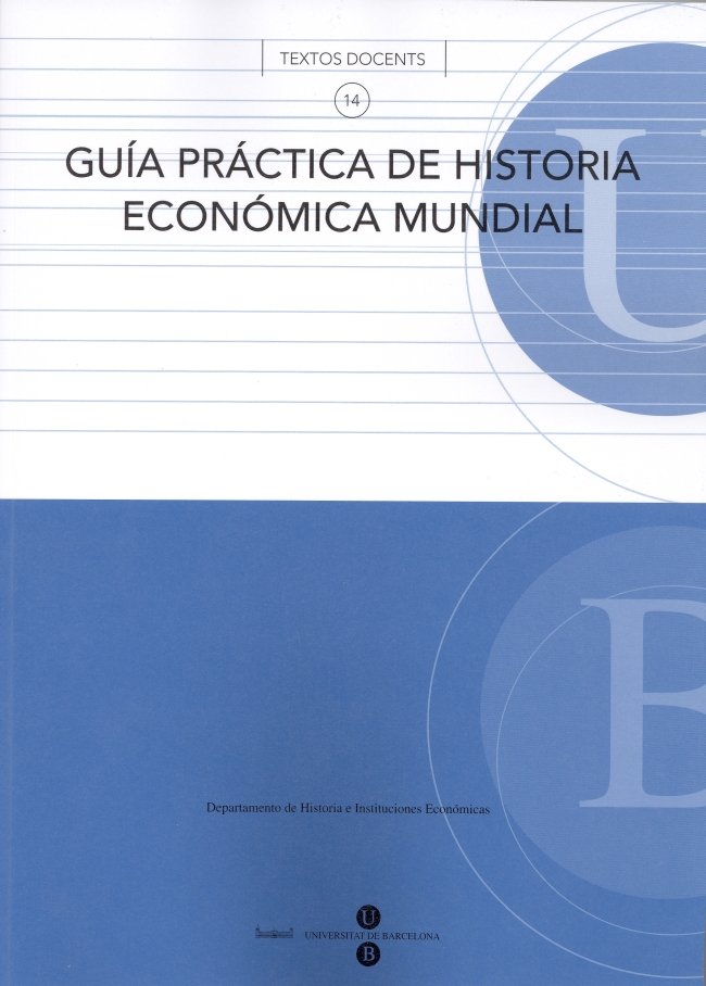 Guía práctica de historia económica mundial, de Tello Aragay | portada del libro