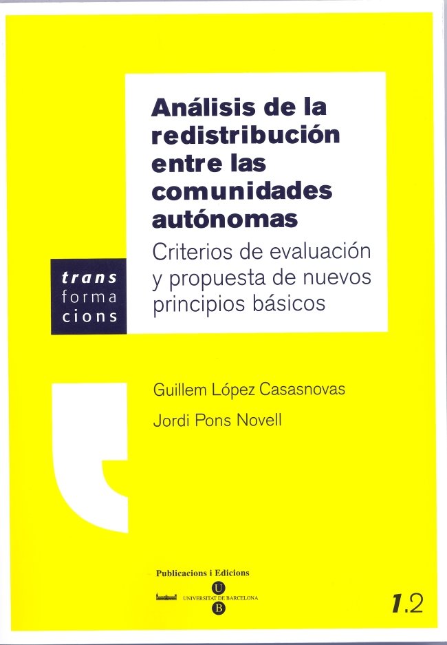 Análisis de la redistribución entre las comunidades autónomas. Criterios de evaluación y propuesta d, de Pons Novell | portad