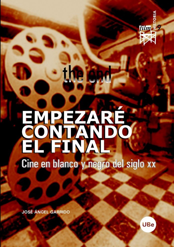 Empezaré contando el final. Cine en blanco y negro del siglo XX., de Garrido | portada del libro