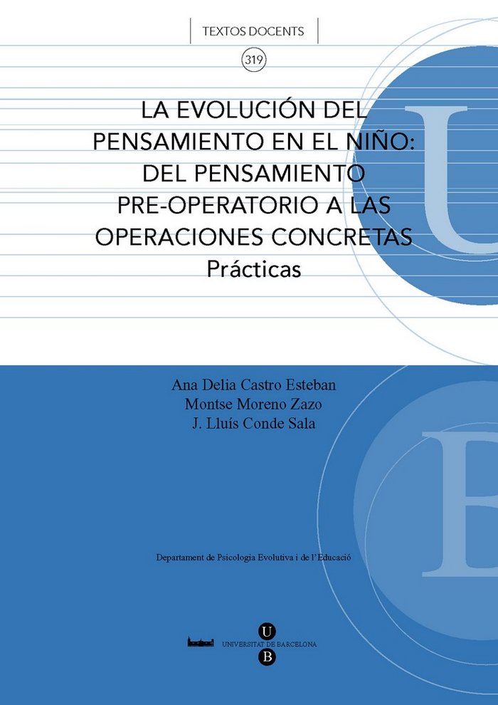 Evolución del pensamiento en el niño, La: el pensamiento pre-operativo a las operaciones concretas., de Castro Esteban | port