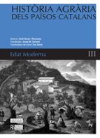 Història agrària dels Països Catalans (Volum 3) Edat Moderna, de Varios autores | portada del libro