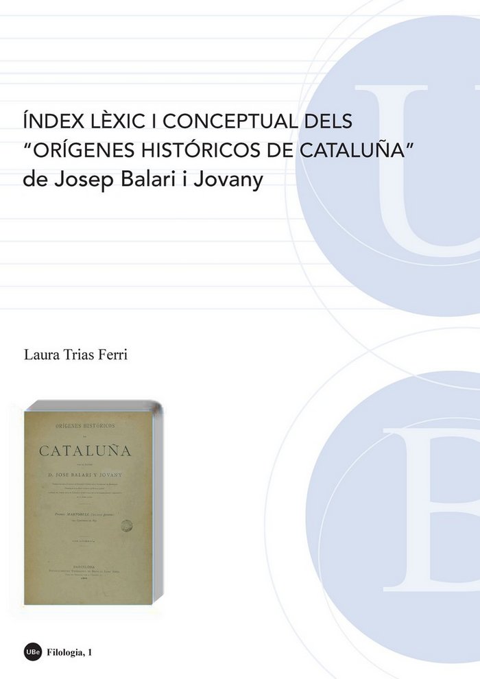 Índex lèxic i conceptual dels "Orígenes históricos de Cataluña" de Josep Balari i Jovany, de Trias Ferri | portada del libro