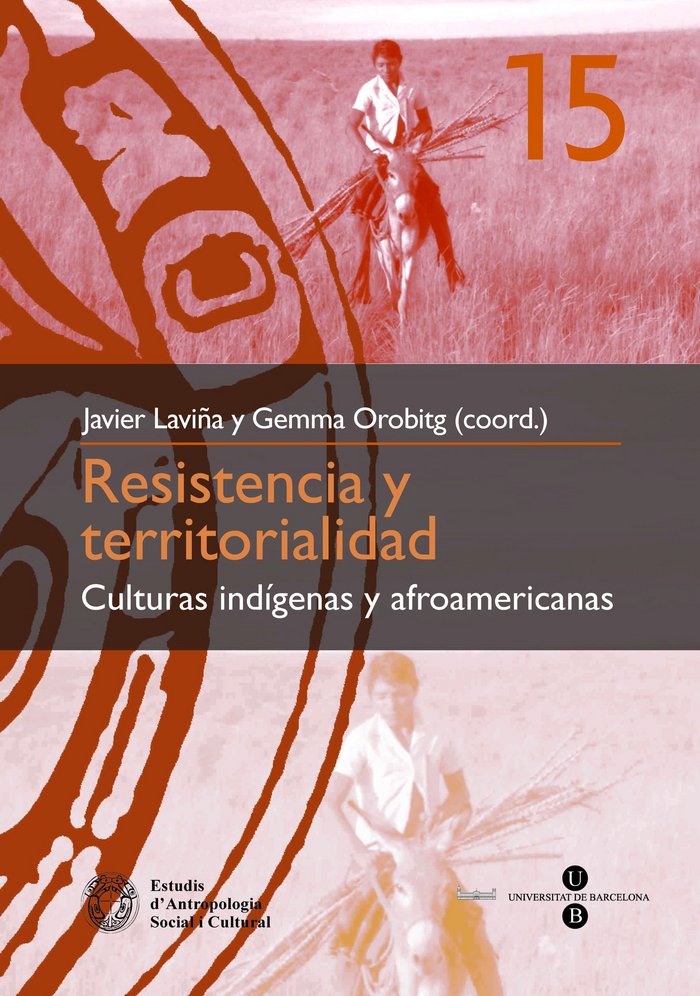Resistencia y territorialidad: culturas indígenas y afroamericanas, de Orobitg Canal | portada del libro