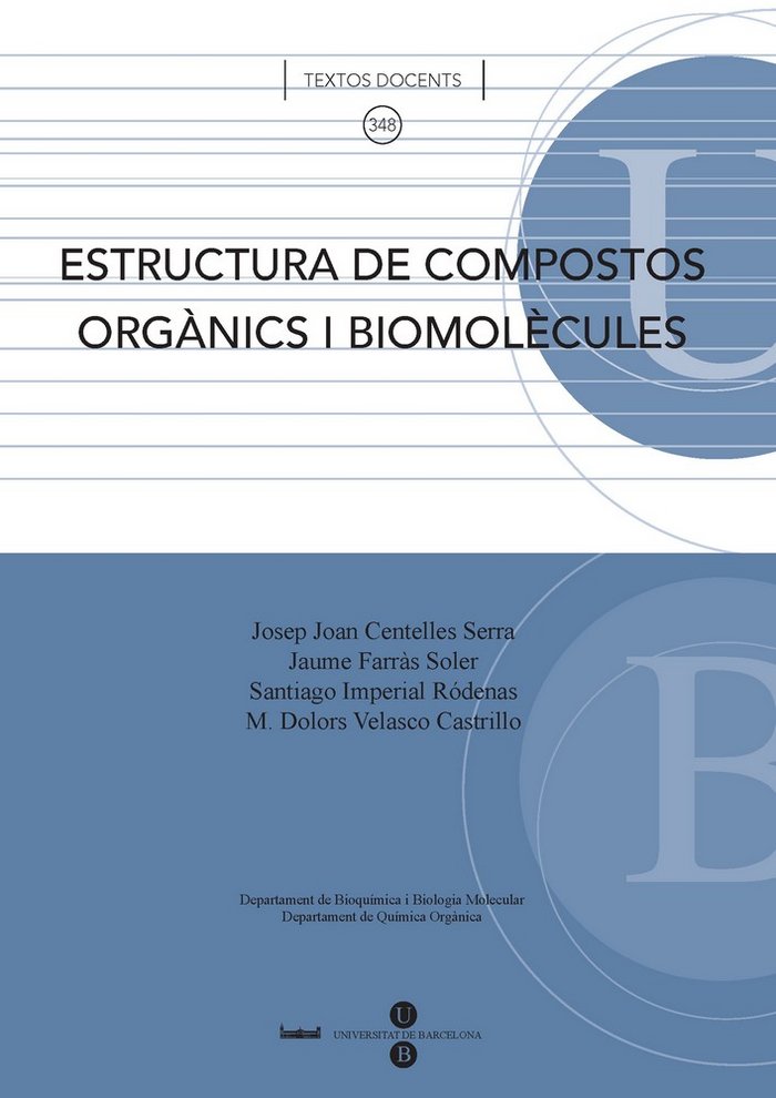 Estructura de compostos orgànics i biomolècules, de Centelles i Serra, Josep J. | portada del libro