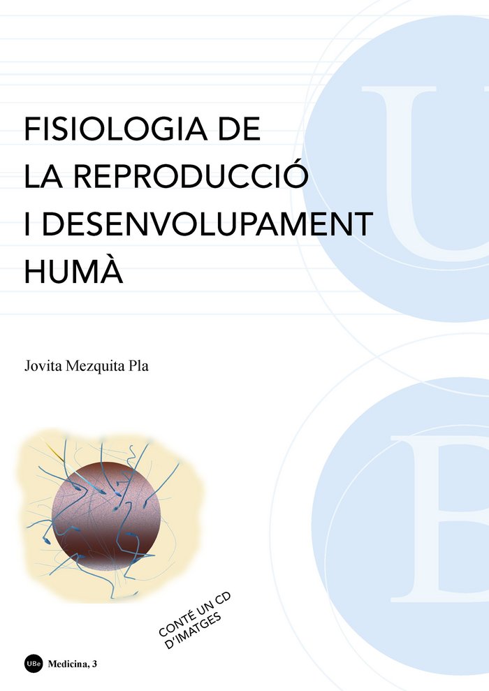 Fisiologia de la reproducció i desenvolupament humà. Conté un CD d'imatges (4a edició), de Mezquita Pla | portada del libro
