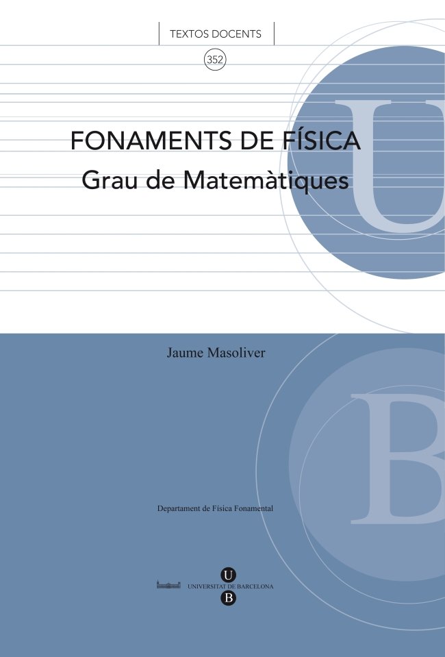 Fonaments de física: grau de matemàtiques, de Masoliver Garcia | portada del libro