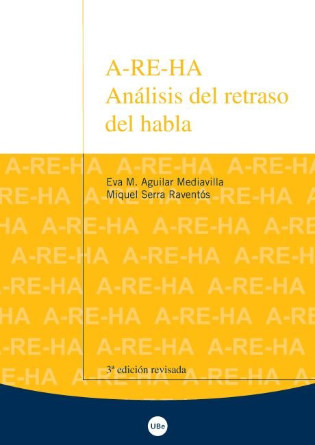 A-RE-HA. Análisis del retraso del habla (3ª Edición), de Serra Raventós | portada del libro