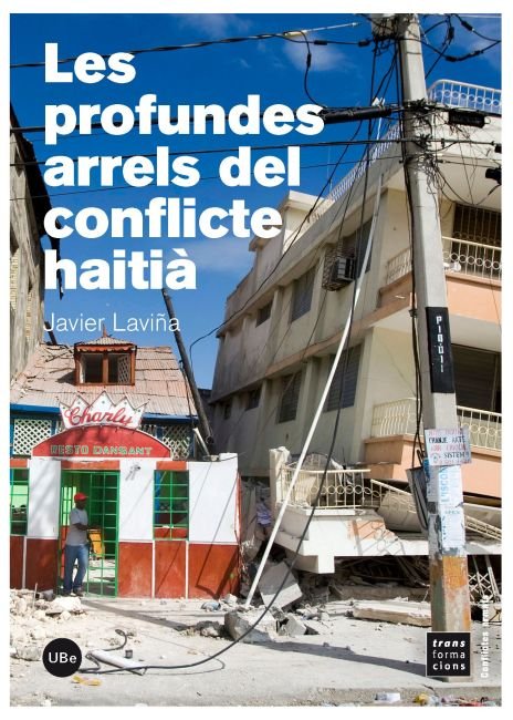 Les profundes arrels del conflicte haitià, de Laviña Gómez, F. Javier | portada del libro