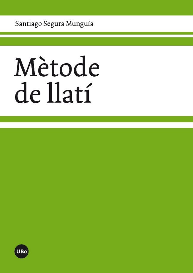 Mètode de llatí, de Segura Munguía, Santiago | portada del libro