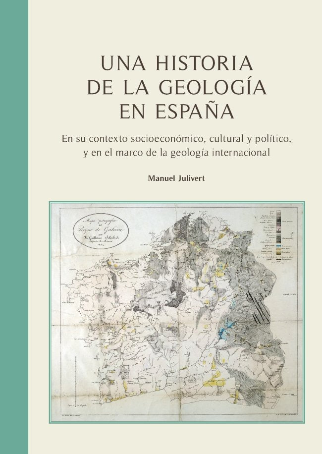 Una historia de la geología en España, de Julivert Casagualda | portada del libro