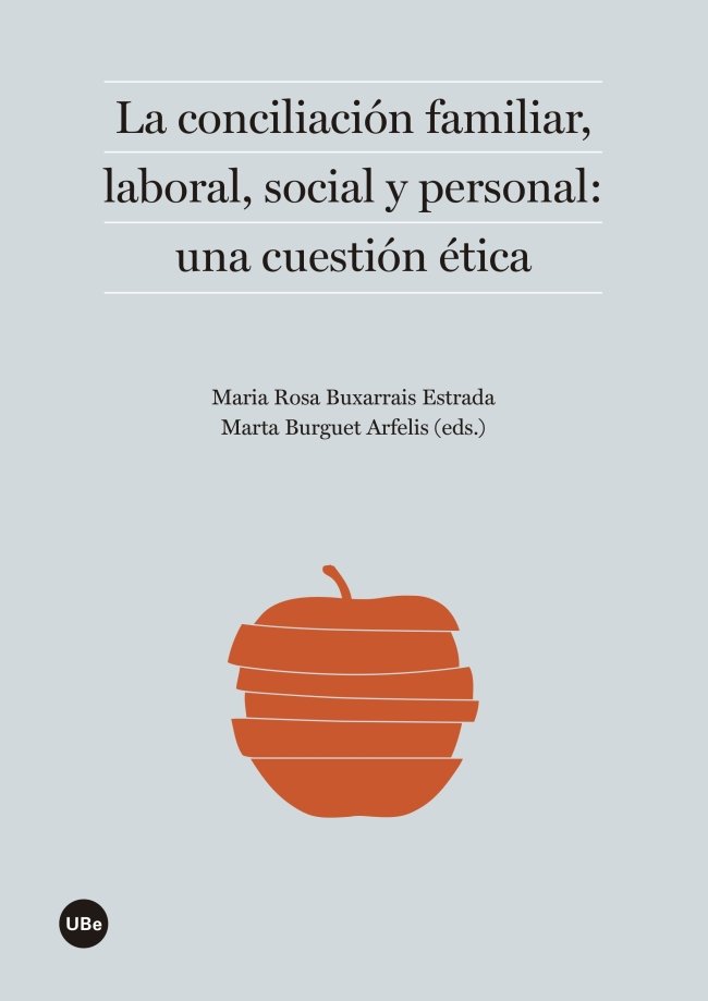 La conciliación familiar, laboral, social y personal: una cuestión ética, de Varios autores | portada del libro