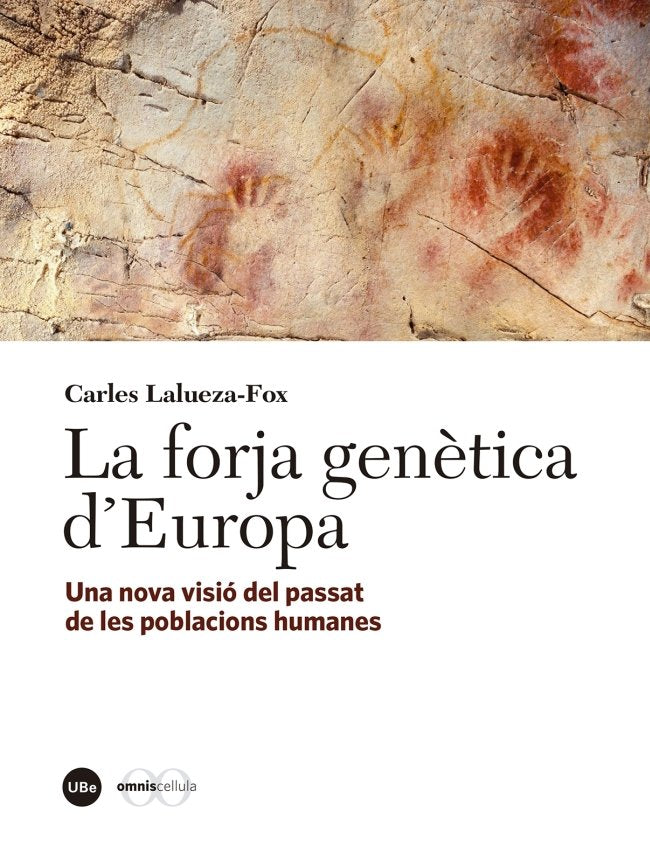 La forja genètica dÆEuropa, de Lalueza Fox, Carles | portada del libro