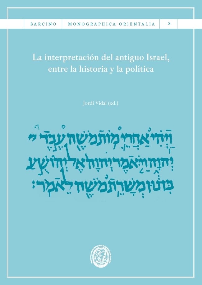 La interpretación del antiguo Israel, entre la historia y la política, de Varios autores | portada del libro