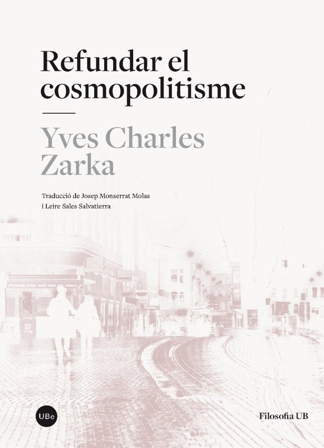 REFUNDAR EL COSMOPOLITISME, de ZARKA, YVES CHARLES | portada del libro