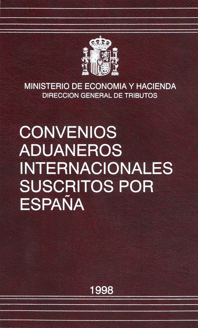Convenios aduaneros e internacionales suscritos por España | portada del libro