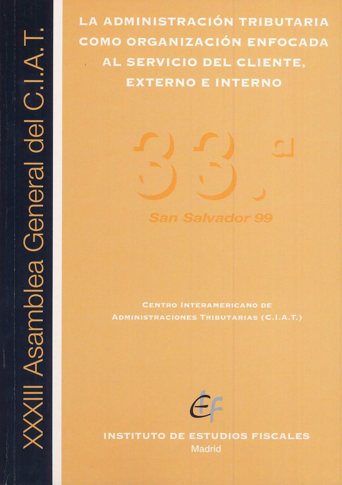 La administración tributaria como organización enfocada al servicio del cliente, externo e interno | portada del libro