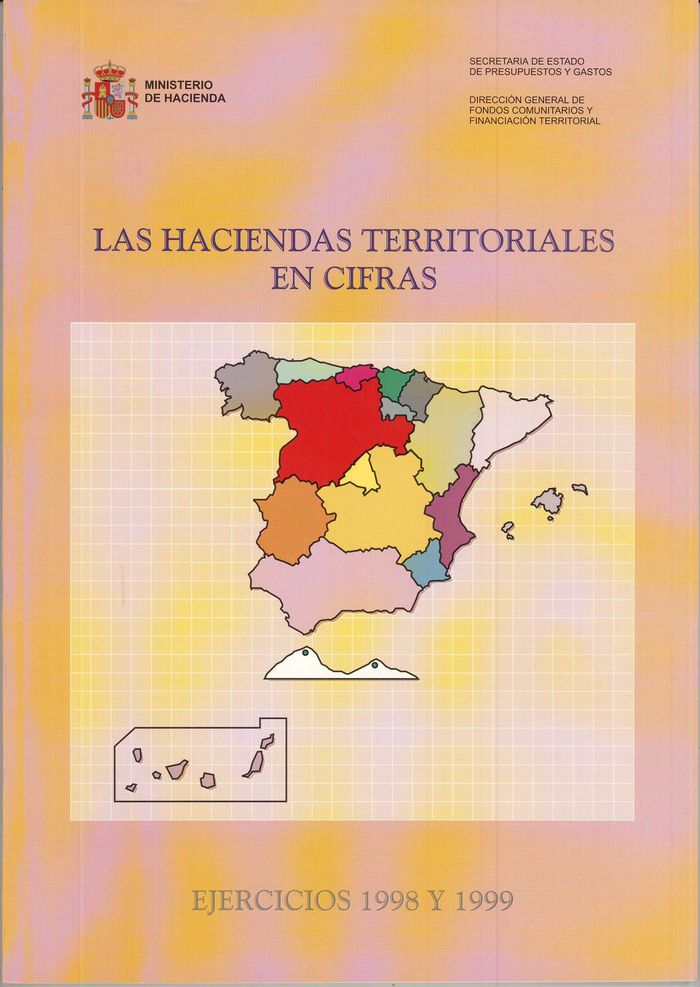 Las haciendas territoriales en cifras. Ejercicios 1998 y 1999, de Dirección General de Fondos Comunitarios y Financiación Ter