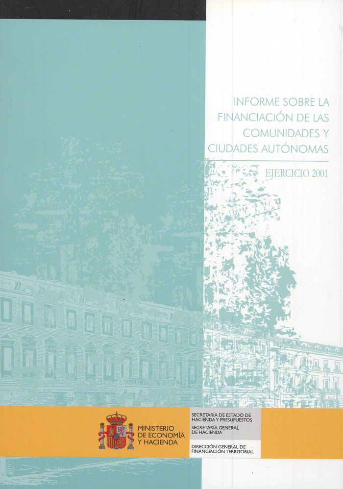 Informe sobre la financiación de las comunidades y ciudades autónomas. Ejercicio 2001 | portada del libro