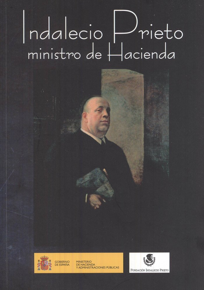 Indalecio Prieto. Ministro de Hacienda, de Velarde Fuertes, Juan | portada del libro