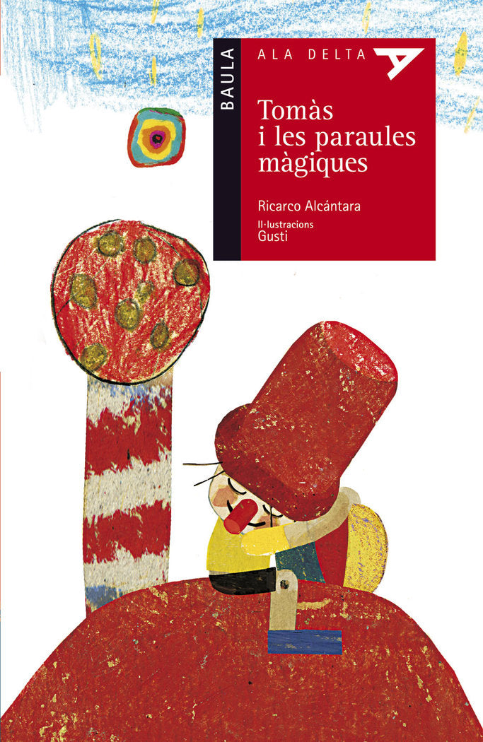 Tomàs i les paraules màgiques, de Alcántara Sgarbi, Ricardo | portada del libro