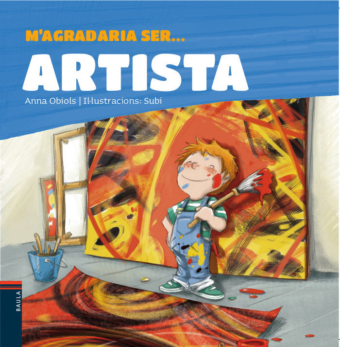 M'agradaria ser ... ARTISTA, de Obiols Llopart, Anna | portada del libro